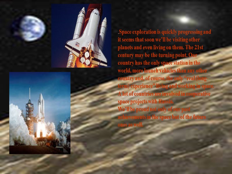 .Space exploration is quickly progressing and it seems that soon we’ll be visiting other